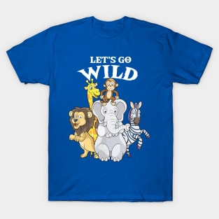 let's go wild 1 T-Shirt